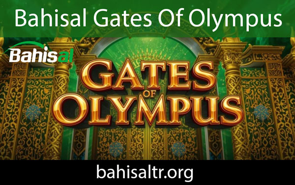 Bahisal gates of olympus içeriğiyle kazandırmaktadır.