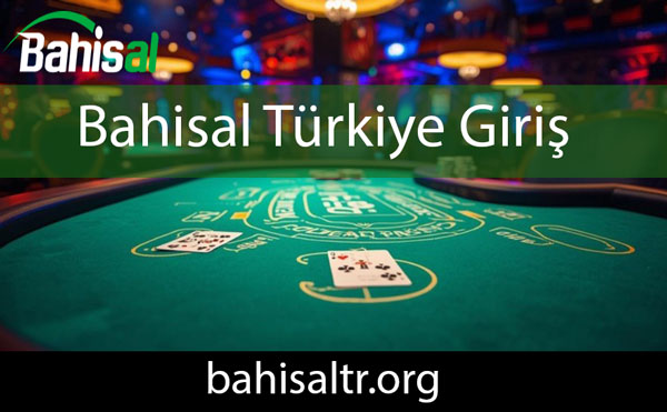 Bahisal Türkiye giriş adresiyle etkileyici konumdadır.